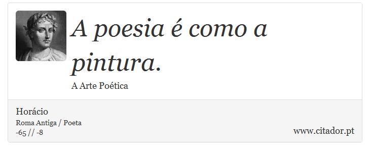 A poesia é como a pintura. - Horácio - Frases