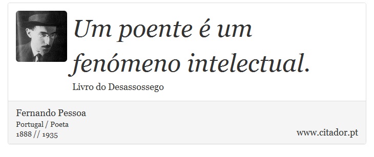 Um poente é um fenómeno intelectual. - Fernando Pessoa - Frases