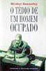 O Tédio de um Homem Ocupado