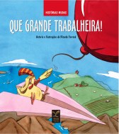 Que Grande Trabalheira!