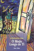 O Medo Longe de Ti