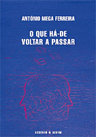 O QUE HÁ-DE VOLTAR A PASSAR