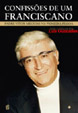 «Confissões de um Franciscano»
