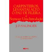 Carpinteiros, Levantai Alto o Pau de Fileira e Seymour: Uma Introdução